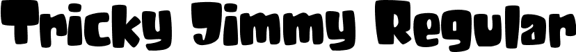 Tricky Jimmy Regular font | tricky-jimmy.ttf