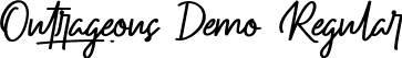 Outrageous Demo Regular font | OutrageousDemoRegular.ttf