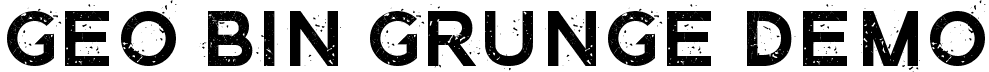 GEO Bin Grunge DEMO font | geobingrungedemo-j9elj.ttf