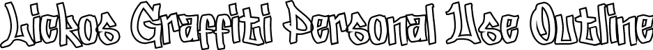 Lickos Graffiti Personal Use Outline font | LickosGraffitiPersonalUse-Outline.otf