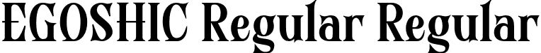 EGOSHIC Regular Regular font | EGOSHIC-Trial.otf