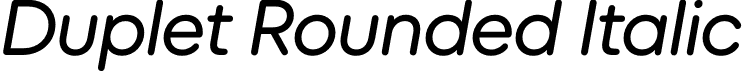 Duplet Rounded Italic font | DupletRounded-Italic.otf