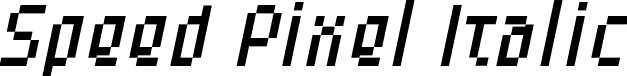 Speed Pixel Italic font | SpeedPixel-Italic.ttf