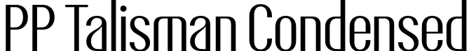 PP Talisman Condensed font | PPTalisman-Condensed-Regular.otf