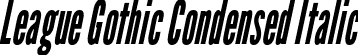 League Gothic Condensed Italic font | LeagueGothic-CondensedItalic.otf