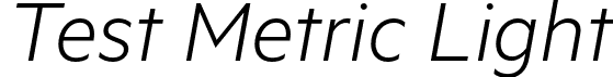 Test Metric Light font | TestMetric-LightItalic.otf