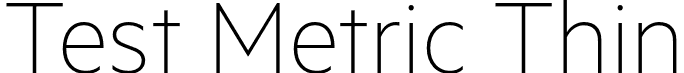 Test Metric Thin font | TestMetric-Thin.otf