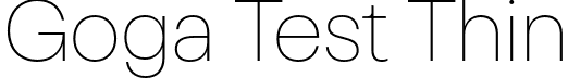 Goga Test Thin font | GogaTest-Thin.otf