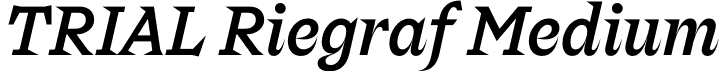 TRIAL Riegraf Medium font | TRIAL_Riegraf-MediumItalic.otf