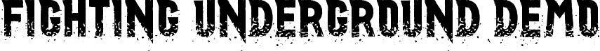 Fighting Underground DEMO font | fightingundergrounddemo-nrp8r.ttf