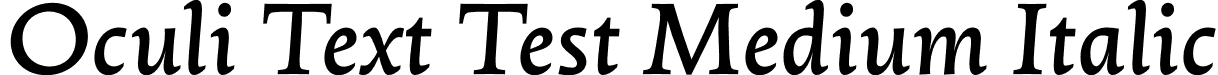 Oculi Text Test Medium Italic font | OculiTextTest-MediumItalic.otf