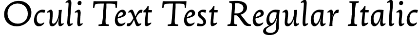 Oculi Text Test Regular Italic font | OculiTextTest-RegularItalic.otf