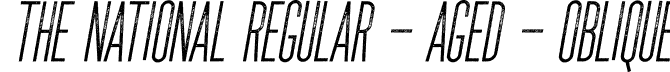 The National Regular - Aged - Oblique font | TheNational-Regular-Aged-Oblique.otf