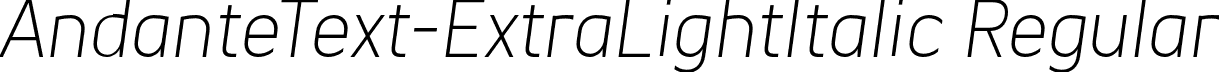 AndanteText-ExtraLightItalic Regular font | AndanteText-ExtraLightItalic.otf