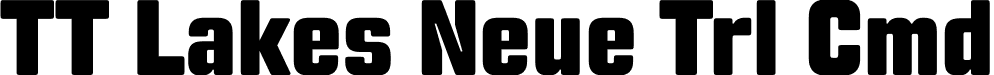 TT Lakes Neue Trl Cmd font | TT-Lakes-Neue-Trial-Compressed-Black.ttf