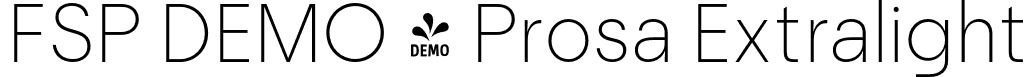 FSP DEMO - Prosa Extralight font | Fontspring-DEMO-prosa-extralight-1.otf
