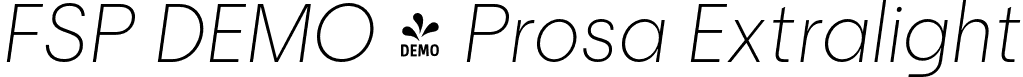 FSP DEMO - Prosa Extralight font | Fontspring-DEMO-prosa-extralightitalic-1.otf