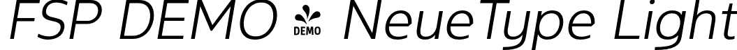 FSP DEMO - NeueType Light font | Fontspring-DEMO-neuetype-lightitalic.otf