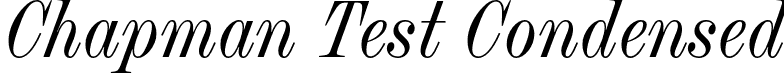 Chapman Test Condensed font | ChapmanTest-RegularCondensedItalic.otf