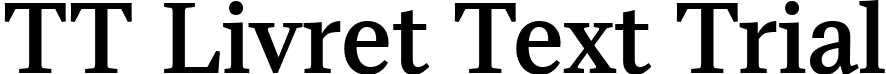 TT Livret Text Trial font | TT-Livret-Text-Trial-Medium.ttf