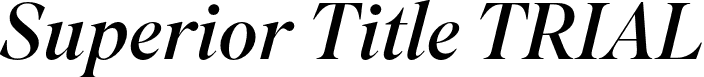 Superior Title TRIAL font | SuperiorTitleTRIAL-RegularItalic.otf