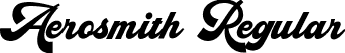 Aerosmith Regular font | Aerosmith.otf