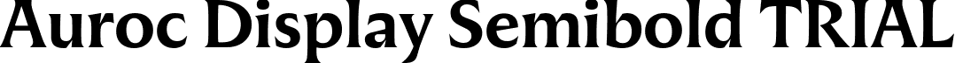Auroc Display Semibold TRIAL font | AurocDisplay-SemiboldTRIAL.ttf