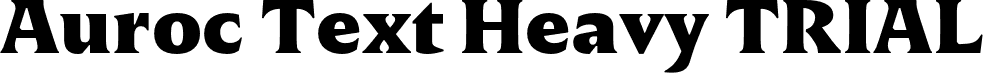 Auroc Text Heavy TRIAL font | AurocText-HeavyTRIAL.otf