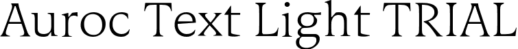 Auroc Text Light TRIAL font | AurocText-LightTRIAL.ttf