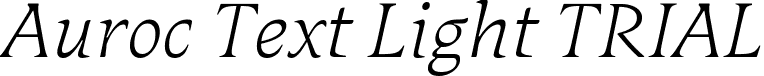 Auroc Text Light TRIAL font | AurocText-LightItalicTRIAL.ttf