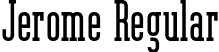 Jerome Regular font | Jerome.otf