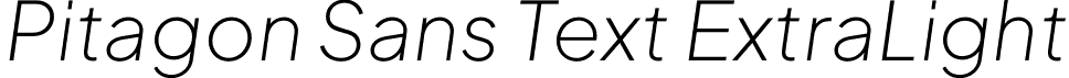 Pitagon Sans Text ExtraLight font | PitagonSansText-ExtraLightItalic.otf