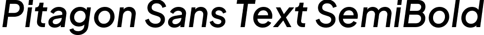 Pitagon Sans Text SemiBold font | PitagonSansText-SemiBoldItalic.ttf