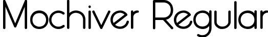 Mochiver Regular font | Mochiver 2NF.ttf