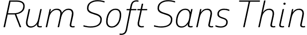 Rum Soft Sans Thin font | RumSoftSans-ThinItalic.otf