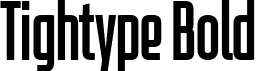 Tightype Bold font | Tightype-Bold.ttf