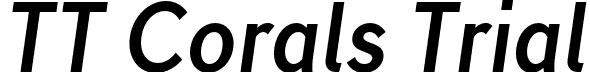 TT Corals Trial font | TT-Corals-Trial-Bold-Italic.otf