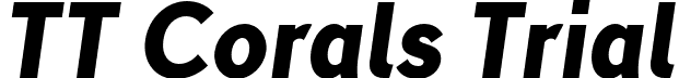 TT Corals Trial font | TT-Corals-Trial-ExtraBold-Italic.otf