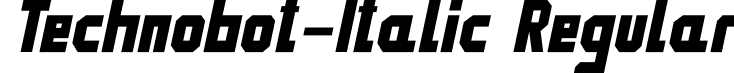 Technobot-Italic Regular font | Technobot Italic.otf