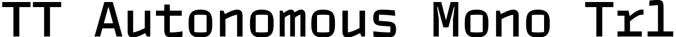 TT Autonomous Mono Trl font | TT-Autonomous-Mono-Trial-Medium.ttf