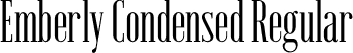 Emberly Condensed Regular font | Emberly-Condensed.otf