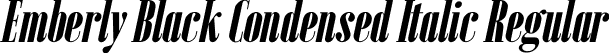 Emberly Black Condensed Italic Regular font | Emberly-BlackCondensedItalic.ttf