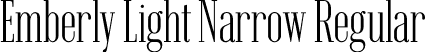 Emberly Light Narrow Regular font | Emberly-LightNarrow.otf