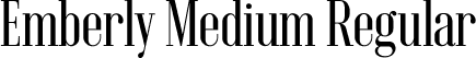 Emberly Medium Regular font | Emberly-Medium.ttf