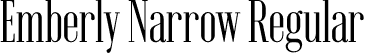 Emberly Narrow Regular font | Emberly-Narrow.otf