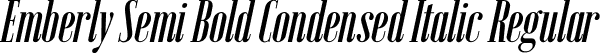 Emberly Semi Bold Condensed Italic Regular font | Emberly-SemiBoldCondensedItalic.ttf