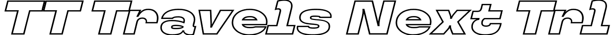 TT Travels Next Trl font | TT-Travels-Next-Trial-Black-Outline-Italic.ttf