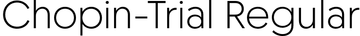 Chopin-Trial Regular font | Chopin-Trial-Regular.otf