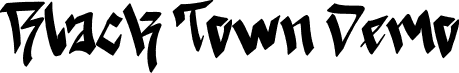 Black Town Demo font | Black Town Demo.otf