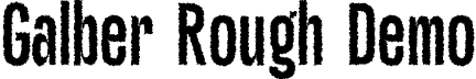 Galber Rough Demo font | GalberRough-Regular_demo.otf